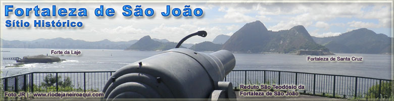 Fortaleza de São João e vista da Baía de Guanabara Fortaleza de São João e vista da Baía de Guanabara