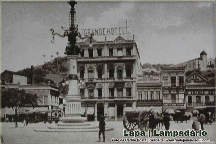 Lampadario ainda existente e antigo Grande Hotel no Largo da Lapa Lampadario ainda existente e antigo Grande Hotel no Largo da Lapa