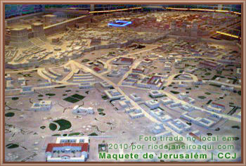 Ampla vista da enorme maquete de Jerusalém Ampla vista da enorme maquete de Jerusalém