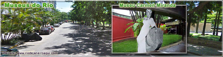 Museu Carmen Miranda Museu Carmen Miranda