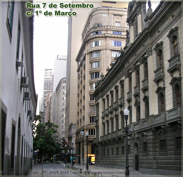  Rua 7 de Setembro com Rua Primeiro de Mar&ccedil;o, na Pra&ccedil;a 15, entre o Convento do Carmo e Igreja do Carmo