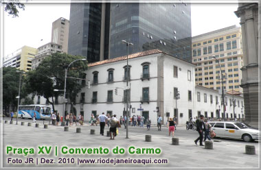 Convento do Carmo na Pra&ccedil;a XV