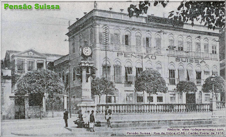 A imagem mostra a antiga Pens�o Suissa na Rua da Gl�ria e a vista atual da mesma rua A imagem mostra a antiga Pens�o Suissa na Rua da Gl�ria e a vista atual da mesma rua