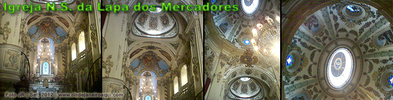 Cenas do interior da Igreja de Nossa Senhora da Lapa dos Mercadores Cenas do interior da Igreja de Nossa Senhora da Lapa dos Mercadores