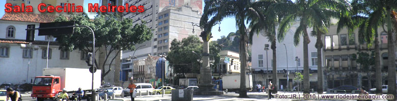 Sala Cec�lia Meireles no Largo da Lapa